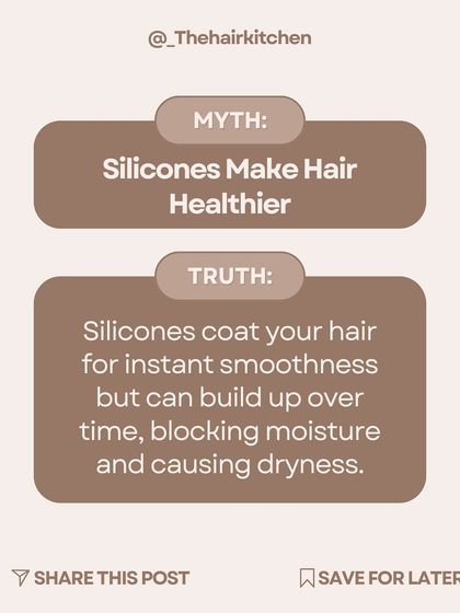 Myth: Silicones make hair healthier. Truth: Silicones only coat your hair for instant smoothness. Over time, they can build up, block moisture, and cause dryness and breakage.