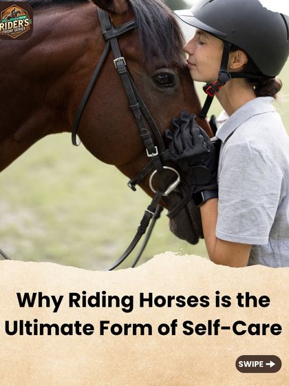 Why is riding the ultimate form of self-care? This post from our series explores the mental and emotional benefits, from clearing the mind to building a fulfilling bond with an animal.