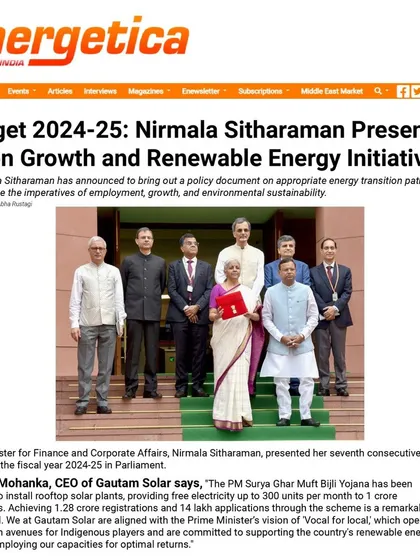 Energetica India featured our CEO's comments on the Union Budget 2024-25. We are aligned with the Prime Minister's vision of 'Vocal for local' and are committed to supporting the country's renewable energy goals.