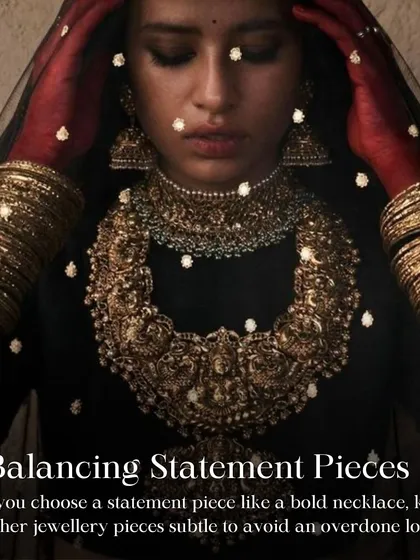 Jewelry Tip: Balance your statement pieces. If you choose a bold, heavy necklace, keep your other jewelry, like earrings, more subtle to avoid an overdone look.