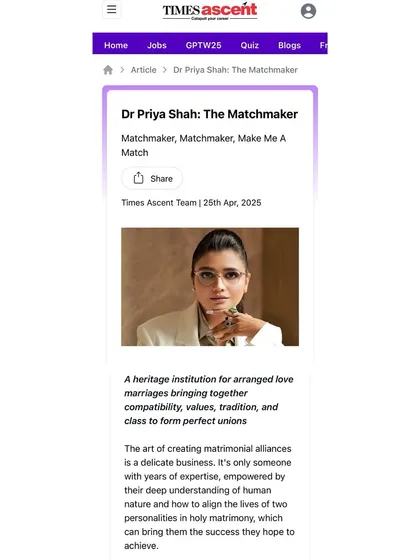 The Times of India, Etimes, and Times Ascent have chronicled my journey extensively, from receiving the Inspiring Entrepreneur Award to being ranked among the world's top 3 elite matchmakers. These articles detail my philosophy of creating 'organic connections' and building a heritage institution for arranged love marriages.