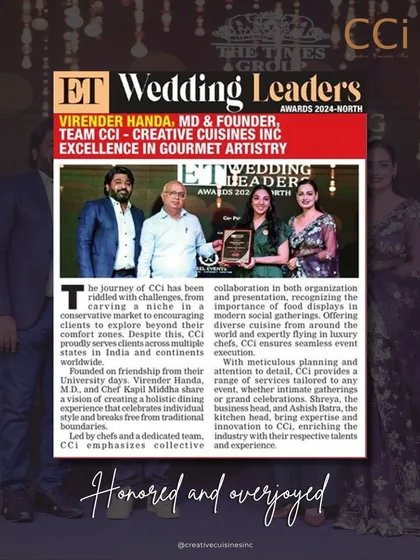We were honored and overjoyed to receive the "Excellence in Gourmet Artistry" award at the ET Wedding Leaders Awards. This recognition celebrates our team's dedication to pushing creative boundaries and delivering exceptional culinary experiences.