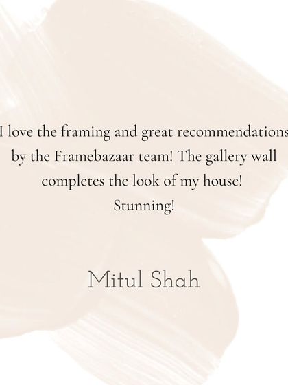 "I love the framing and great recommendations by the Framebazaar team! The gallery wall completes the look of my house! Stunning!" - Mitul Shah. We are so happy to hear such wonderful feedback from our clients.