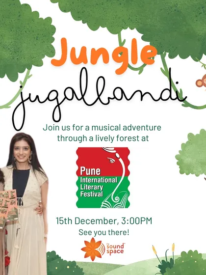 Our 'Jungle Jugalbandi' musical adventure was featured at the Pune International Literary Festival. This poster invited families for a fun-filled book reading and music session.