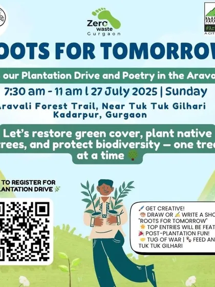 Join the "Roots for Tomorrow" plantation drive in the Aravallis! This event flyer details a day of planting native trees, poetry, and post-plantation fun like tug-of-war at Tuk Tuk Gilhari.