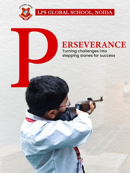 This graphic represents 'Perseverance', a core value we instill. A student is seen at our 10m shooting range, symbolizing our belief in turning challenges into stepping stones for success through focus and determination.