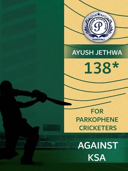 Ayush Jethwa continues his fine form with an unbeaten 138 runs for Parkophene Cricketers, a testament to his consistent run-scoring ability.