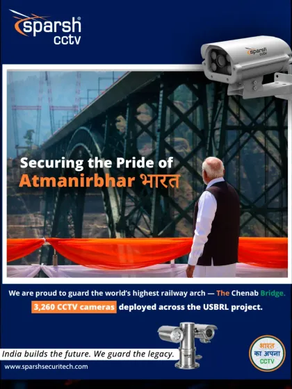 I am immensely proud to secure the Chenab Bridge, the world's highest railway arch and a symbol of India's engineering brilliance. My deployment of 3,260 Made-in-India cameras across the entire USBRL project ensures this national marvel is protected with indigenous, state-of-the-art surveillance technology.