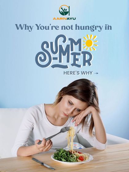 Ever wonder why you're not hungry in the summer? Ayurveda has an explanation related to your digestive fire, or Agni.