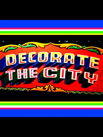 The "Decorate The City" part of the sign.