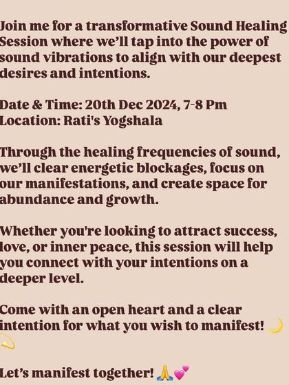 This poster details our Manifestation and Intentions Sound Healing Session. We guide participants to use sound vibrations to clear energetic blockages and align with their deepest desires for success, love, and inner peace.