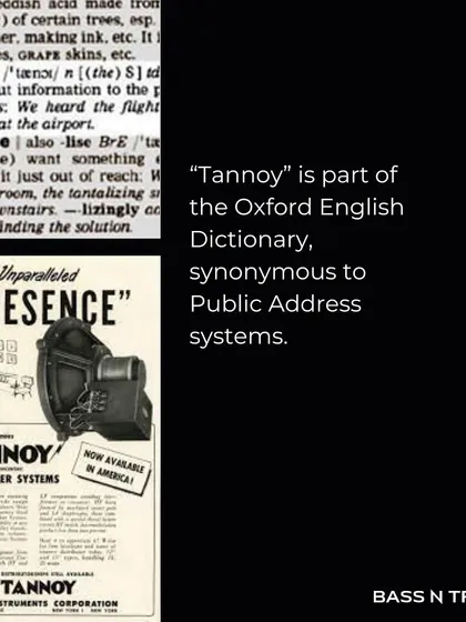 The name "Tannoy" is so synonymous with public address systems that it is included in the Oxford English Dictionary. This speaks to the brand's century-long legacy and impact on the world of audio.