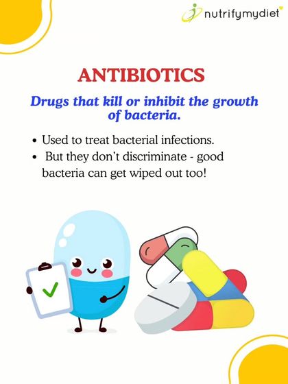 While antibiotics are necessary to treat bacterial infections, they can also wipe out the good bacteria in your gut. It's important to support your gut health with probiotics during and after a course of antibiotics.