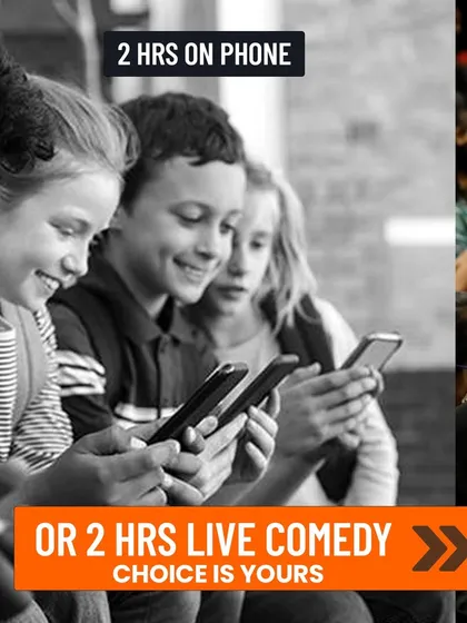 A creative poster asking parents to choose between 2 hours of phone time for their kids or 2 hours of live comedy.