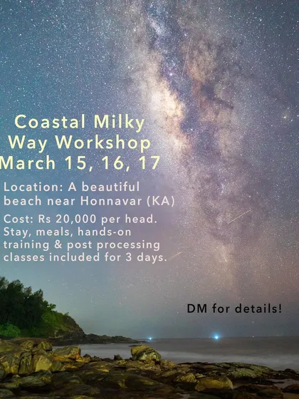 Get ready for the 2024 Milky Way season. Join my Coastal Milky Way Workshop in Honnavar, Karnataka, for three days of hands-on training, post-processing classes, and unforgettable night sky photography.