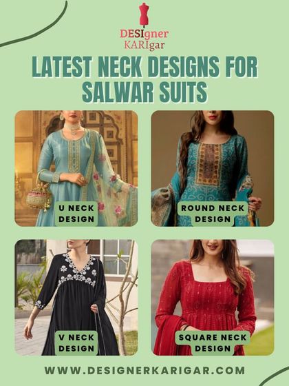 A showcase of the latest neck designs for salwar suits and blouses, including the classic U-neck, round neck, V-neck, and square neck.