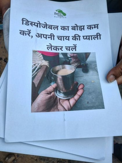 "Disposable ka bojh kam karein, apni chai ki pyali lekar chalein." (Reduce the burden of disposables, carry your own teacup). We use these posters to encourage people to adopt simple reusable habits.