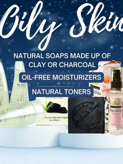 For oily skin in winter, we recommend natural soaps made with clay or charcoal, oil-free moisturizers like our aloe gel, and natural toners like our rose mist.