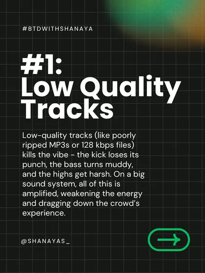 Using low quality tracks is one of the fastest ways to kill the vibe. A poorly ripped MP3 will sound muddy and lack punch on a big sound system, so I always stress the importance of sourcing high quality audio files for your DJ library.