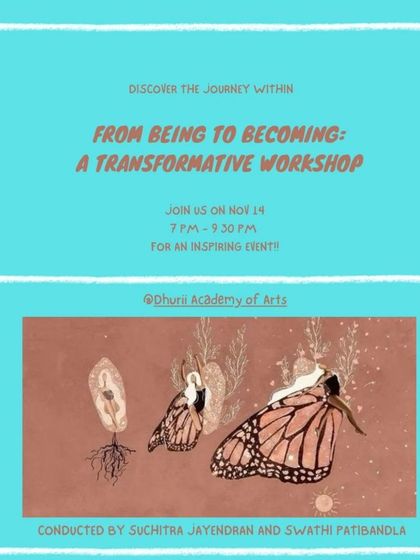 "From Being to Becoming" is a transformative workshop I hold close to my heart. This poster represents a journey of getting closer to the self by first embracing stillness and 'being', and then allowing that to emerge into the person you are 'becoming'.