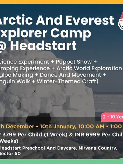 An Arctic and Everest Explorer winter camp at Headstart. Kids get to learn about polar regions through science experiments, igloo making, and winter-themed crafts.