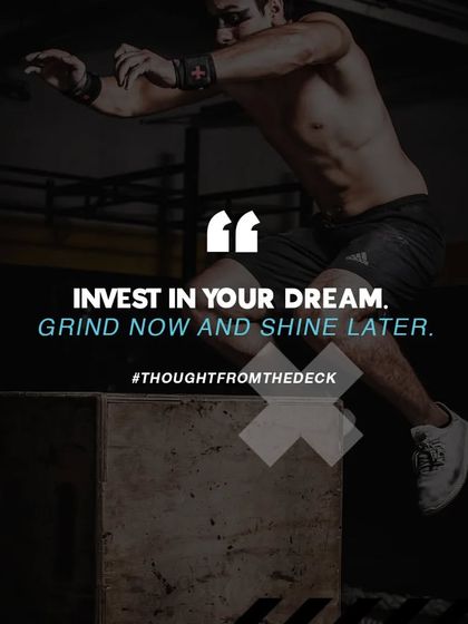 Invest in your dream. Grind now and shine later. The hard work you put in today will pay off in a future you can be proud of.