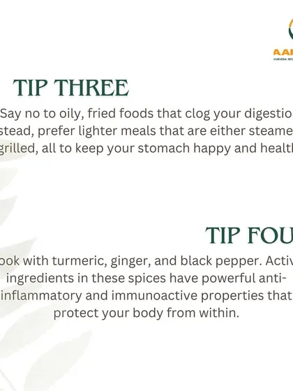 Here are two more essential diet tips for the monsoon. Avoid oily, fried foods in favor of steamed or grilled meals, and cook with spices like turmeric, ginger, and black pepper for their anti-inflammatory properties.