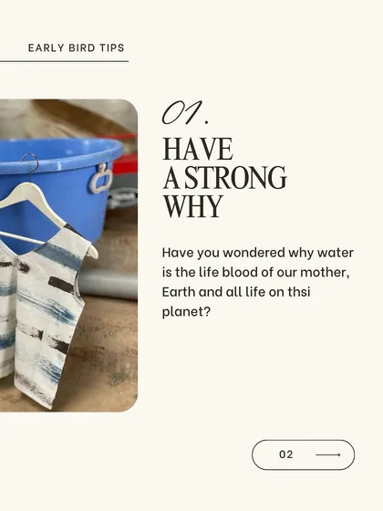 Having a strong "why" is crucial. I believe in this work because water is the lifeblood of our planet, and we must find ways to create that do not cause harm.