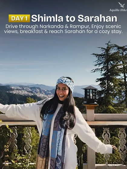 Day 1 takes you from Shimla to Sarahan. We drive through Narkanda and Rampur, enjoying scenic views before reaching our cozy stay for the night.