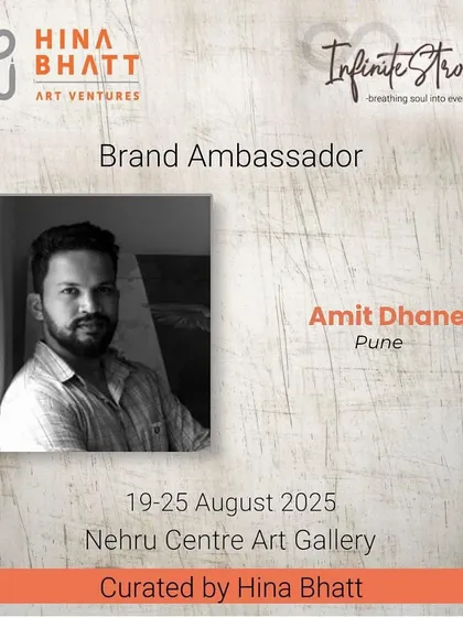 I am honored to be a Brand Ambassador for the 'Infinite Strokes' exhibition curated by Hina Bhatt, held at the Nehru Centre Art Gallery in Mumbai.
