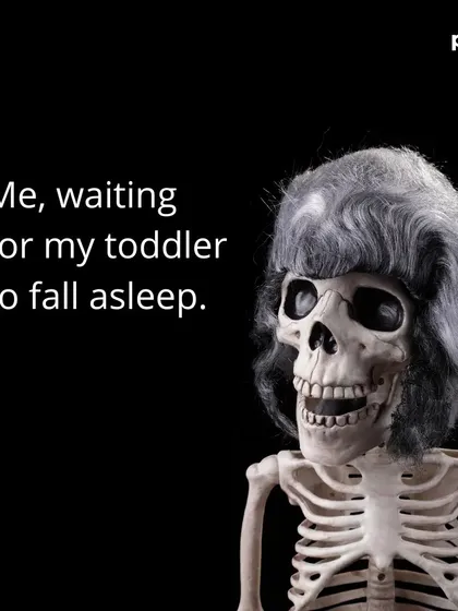 A relatable meme for all the parents out there: the skeleton-like feeling of waiting for your toddler to fall asleep so you can finally get your workout in.