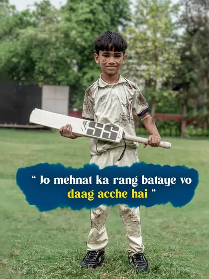 "Jo mehnat ka rang bataye vo daag acche hai." The stains that show the color of hard work are good stains. This is the spirit we instill in our players.