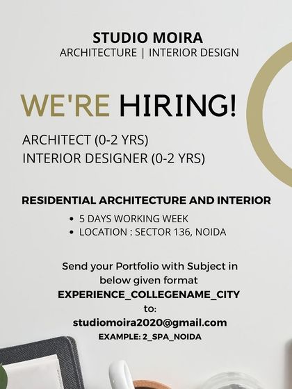 Studio Moira in Noida is hiring an architect with 0-2 years of experience for residential architecture and interior projects.