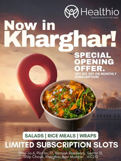 Here we come, Kharghar! I'm excited to bring my healthy salads, rice meals, and wraps to a new neighborhood with a special 10% discount on monthly subscriptions.