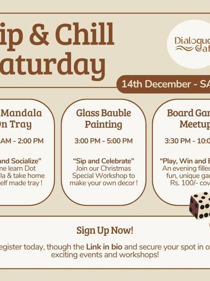 A "Sip & Chill Saturday" flyer for our Christmas special weekend, featuring Dot Mandala and Glass Bauble Painting workshops alongside our regular board games meetup.