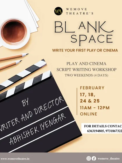 Have a story to tell? Our 'Blank Space' online scriptwriting workshop, led by writer and director Abhishek Iyengar, teaches you the art of crafting captivating scripts for both play and cinema.