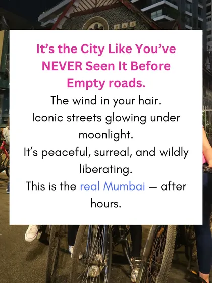 There is nothing like seeing Mumbai after hours. The roads are empty, the air is cool, and the city's landmarks are peacefully lit. It's a surreal and liberating experience.