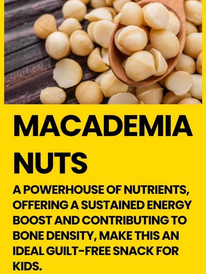 Macadamia nuts are a powerhouse of nutrients. They offer a sustained energy boost and contribute to bone density, making them an ideal guilt-free snack for kids.