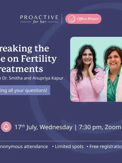 Join our free webinar, "Breaking the Ice on Fertility Treatments," with fertility specialist Dr. Smitha and fitness expert Anupriya Kapur to discuss the reality of fertility options.