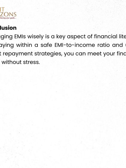 The conclusion of our bulletin feature on EMI management. We reiterate that managing EMIs wisely is a key aspect of financial literacy and helps in meeting financial goals without stress.