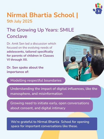 During the 'Growing Up Years: SMILE Conclave' at Nirmal Bhartia School, Dr. Amit Sen led a discussion for parents on the evolving needs of adolescents, including topics like digital influences and the importance of open conversations about consent.