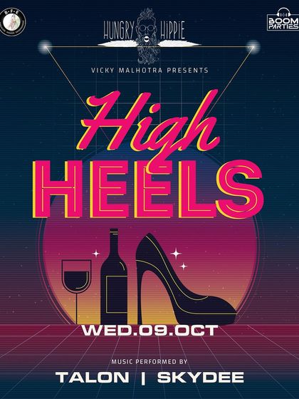 Poster for 'High Heels' Wednesday, one of my main residencies, featuring unlimited free drinks for ladies.