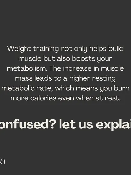 Did you know weight training boosts your metabolism? The increase in muscle mass leads to a higher resting metabolic rate.