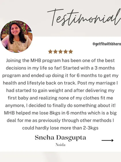 Sneha's decision to join was one of the best in her life. Losing 8 kgs in 6 months post-baby was a big deal for her.