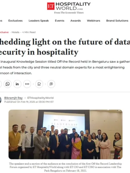 A screenshot of an article from ET Hospitality World covering the data security forum held at our venue. We are a platform for important industry conversations.