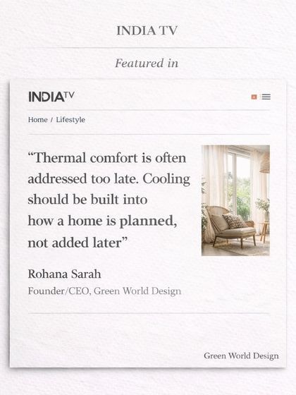 A quote from my India TV feature, summarizing our core belief. Planning for thermal comfort from day one is a fundamental shift that leads to more sustainable and comfortable homes.