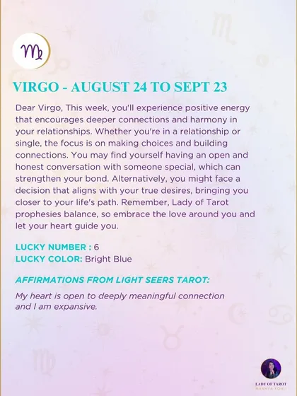 This week's tarot reading for Virgo. You'll experience positive energy that encourages deeper connections and harmony in your relationships.