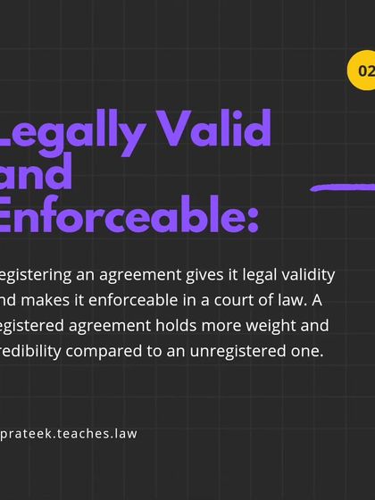 Registration gives an agreement legal validity and makes it enforceable in a court of law. A registered document carries more weight than an unregistered one.