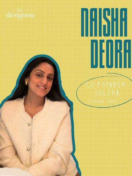 Introducing Naisha Deora, Co-founder of our upcoming venture, Solera. Part of the creative family driving our vision forward.
