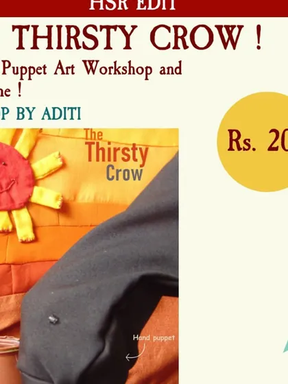 Storytelling comes alive in our puppet workshop. Based on the tale of 'The Thirsty Crow', this session involves both a puppet show and a chance for kids to make their own simple hand puppets.